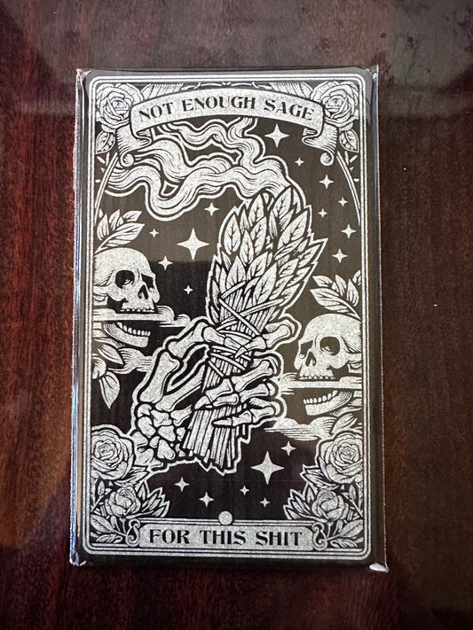 Tarot Card in Dark Wood - Not Enough Sage for This Shit, perfect gift for anyone that wants a laugh, tarot card enthusiast